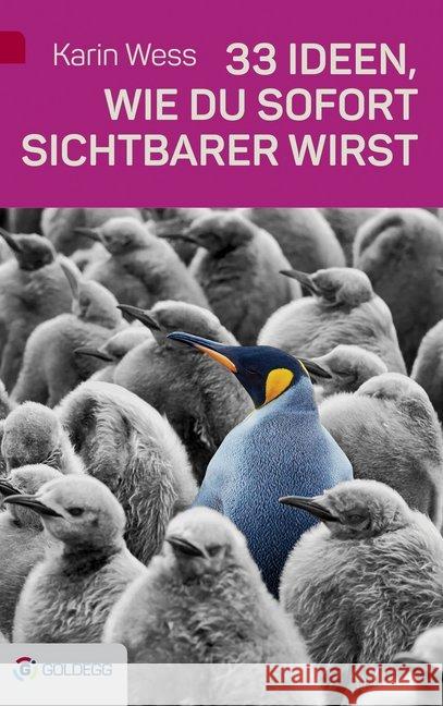 33 Ideen, wie du sofort sichtbarer wirst Wess, Karin 9783990600474 Goldegg - książka