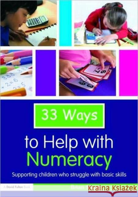 33 Ways to Help with Numeracy: Supporting Children Who Struggle with Basic Skills Sharp, Brian 9780415468961  - książka