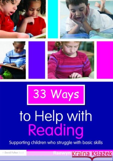 33 Ways to Help with Reading: Supporting Children Who Struggle with Basic Skills Hickey, Raewyn 9780415448871  - książka