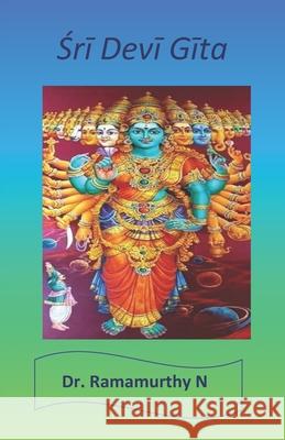 Śrī Devī Gīta: Sri Devi Gita Ramamurthy Natarajan 9789382237723 India ISBN Agency - książka