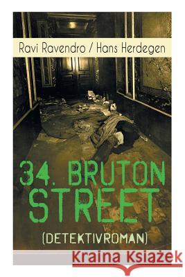 34. Bruton Street (Detektivroman) Ravi Ravendro, Hans Herdegen 9788026887492 e-artnow - książka