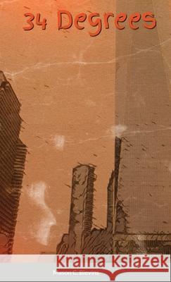 34 Degrees Mason Blevins 9781678078782 Lulu.com - książka