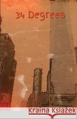 34 Degrees Mason Blevins 9781716467363 Lulu.com - książka
