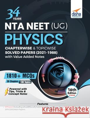 34 Years NTA NEET (UG) PHYSICS Chapterwise & Topicwise Solved Papers (2021 - 1988) with Value Added Notes 16th Edition Disha Experts 9789391025281 Aiets Com Pvt Ltd - książka