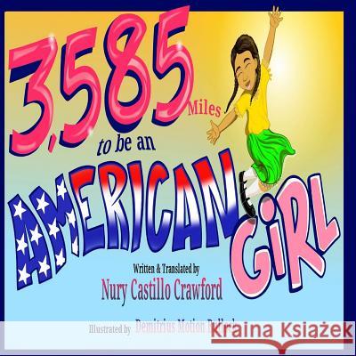 3,585 Miles to be an American Girl Bullock, Demitrius Motion 9780999397800 11 Publishing - książka