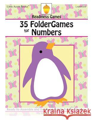 35 FolderGames for Numbers: Readiness Games Barr, Marilynn G. 9781937257538 Little Acorn Associates, Incorporated - książka