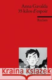 35 kilos d' espoir : Französischer Text mit deutschen Worterklärungen. B1 (GER) Gavalda, Anna Keil, Helmut  9783150091487 Reclam, Ditzingen - książka