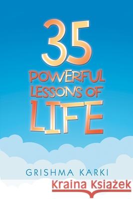 35 Powerful Lessons of Life Grishma Karki 9781684741380 Lulu Publishing Services - książka