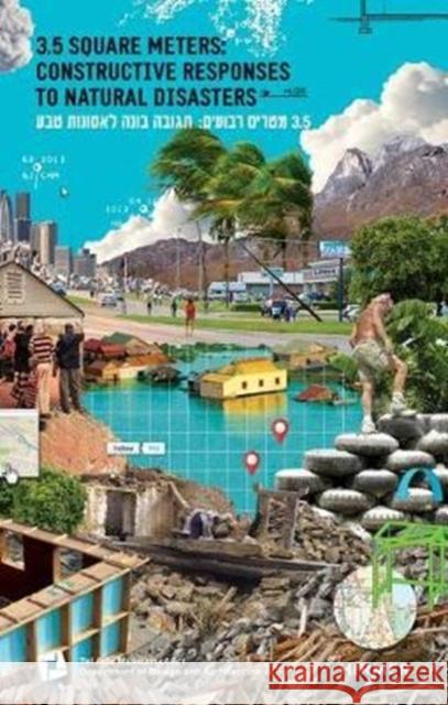 3.5 Square Meters: Constructive Responses to Natural Disasters Vinitsky, Maya 9783777428864 Hirmer Verlag - książka