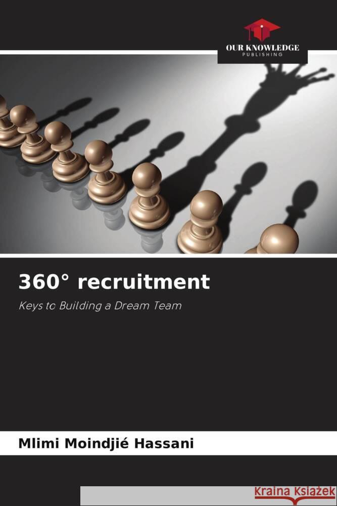 360? recruitment MLIMI Moindji? Hassani 9786206921844 Our Knowledge Publishing - książka