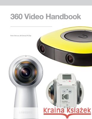 360 Video Handbook Peter Simcoe 9781521734391 Independently Published - książka