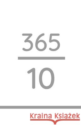 365/10: 10 Minutes a Day (white) Kasey M. Cooper 9781703202519 Independently Published - książka