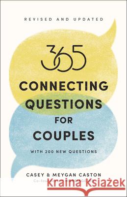 365 Connecting Questions for Couples (Revised and Updated): With 200 New Questions Casey Caston Meygan Caston 9780593736388 Convergent Books - książka