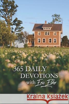 365 Daily Devotions with Eric Elder Eric Elder 9781931760850 Eric Elder Ministries - książka