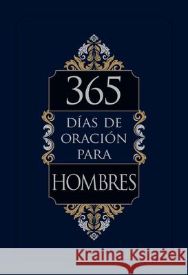 365 Días de Oración Para Hombres Broadstreet Publishing Group LLC 9781424565153 Broadstreet Publishing - książka