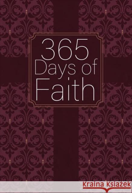 365 Days of Faith Broadstreet Publishing Group LLC 9781424564972 Broadstreet Publishing - książka