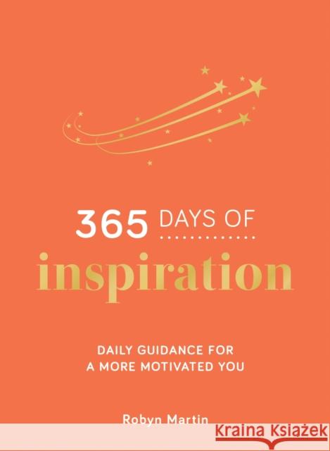 365 Days of Inspiration: Daily Guidance for a More Motivated You Robyn Martin 9781800074446 Summersdale Publishers - książka