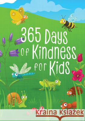 365 Days of Kindness for Kids Broadstreet Publishing Group LLC 9781424563845 Broadstreet Publishing - książka