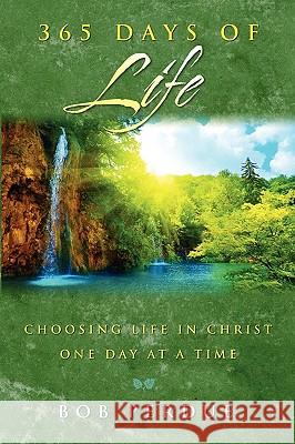 365 Days of Life Bob Perdue 9781934749685 Crosshouse Publishing - książka