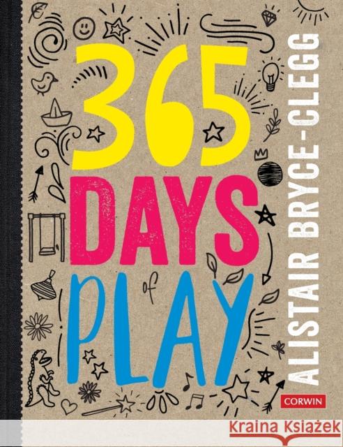 365 Days of Play Alistair Bryce-Clegg 9781526464477 Learning Matters - książka