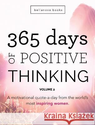 365 Days of Positive Thinking: Volume 2 Kellett 9786197695052 Bellanova Books - książka