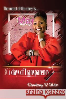 365 Days of Transparency Daphanny Baker 9781950719921 J Merrill Publishing, Inc. - książka