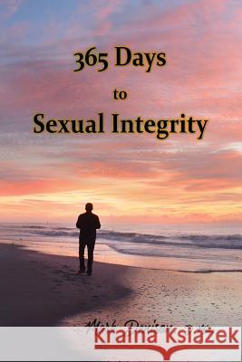 365 Days to Sexual Integrity Mark Denison 9781732484641 Austin Brothers Publishers - książka