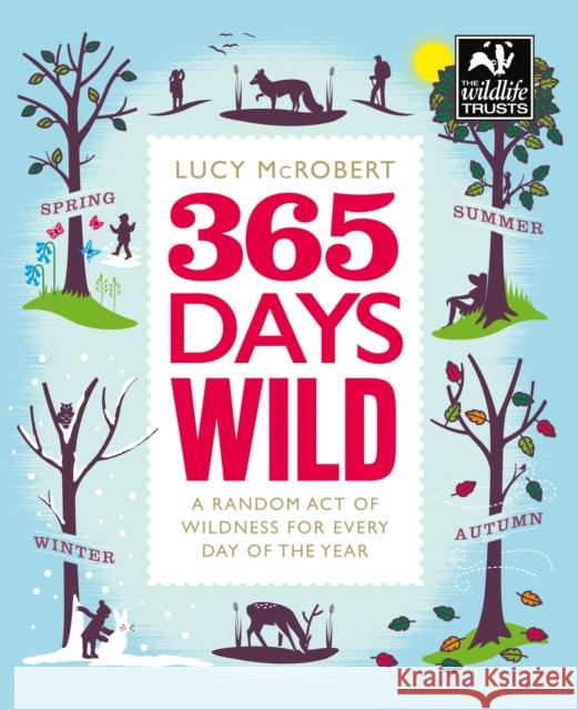 365 Days Wild Lucy McRobert 9780008292423 HarperCollins Publishers - książka