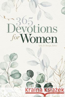 365 Devotions for Women Sally D. Sharpe Sally D. Sharpe Nell W. Mohney 9781791039356 Abingdon Press - książka