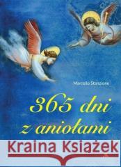 365 dni z aniołami Marcello Stanzione 9788378646303 AA - książka