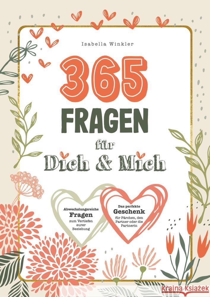 365 Fragen für Dich & Mich: Abwechslungsreiche Fragen zum Vertiefen eurer Beziehung. Winkler, Isabella 9789403682358 Bookmundo - książka