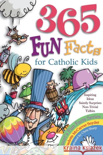 365 Fun Facts for Catholic Kids Bernadette M. Snyder 9780892433094 Liguori Publications - książka