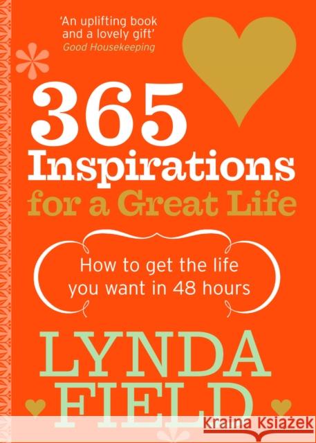 365 Inspirations For A Great Life Lynda Field 9780091887575 EBURY PRESS - książka