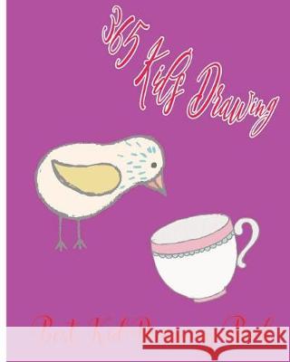 365 Kid's Drawing: The Best Kid Drawing Book Dr Lee Drawing 9781975782795 Createspace Independent Publishing Platform - książka