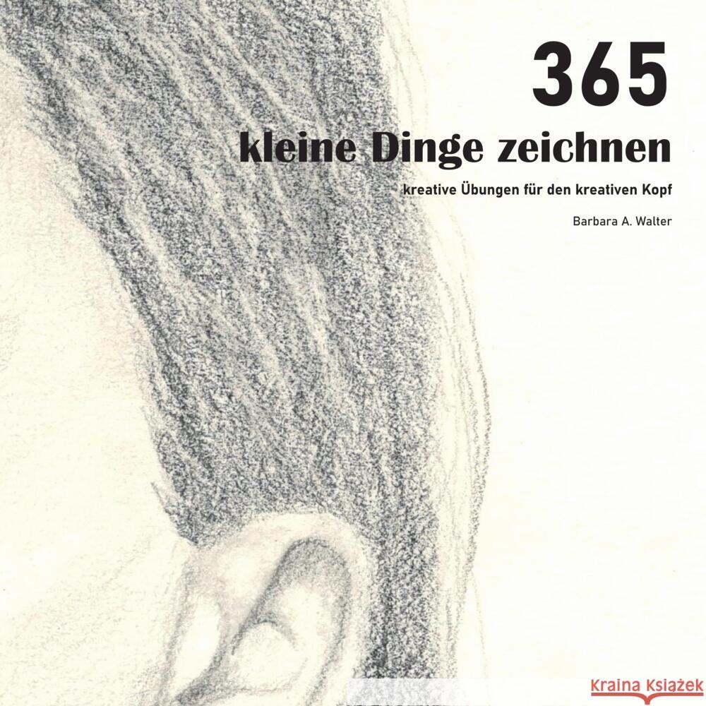 365 kleine Dinge zeichnen Walter, Barbara 9789403660929 Bookmundo - książka