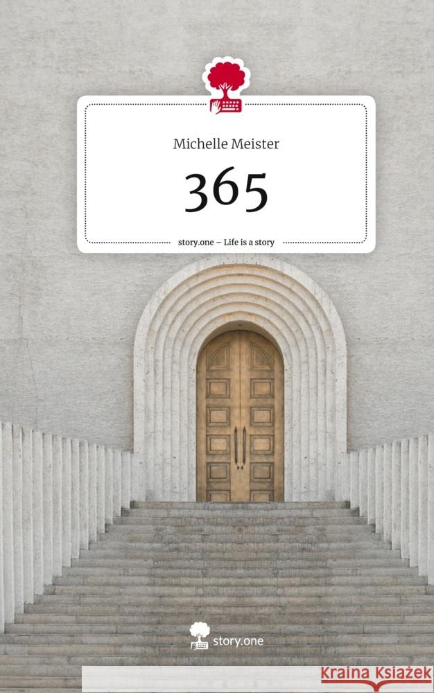 365. Life is a Story - story.one Meister, Michelle 9783710841514 story.one publishing - książka