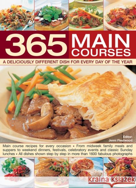 365 Main Courses: A Deliciously Different Dish for Every Day of the Year Jenni Fleetwood 9781844772407 Lorenz Books - książka