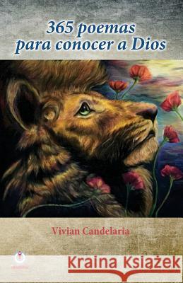 365 poemas para conocer a Dios Candelaria, Vivian 9781946035776 Ibukku - książka