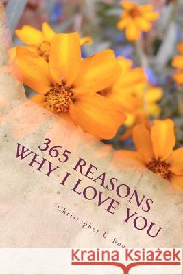 365 Reasons Why I LOVE YOU: An 
