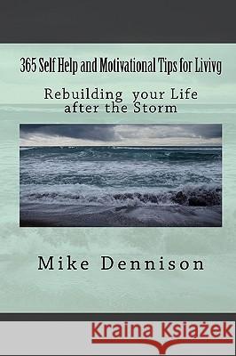 365 Self Help and Motivational Tips for Living Mike Dennison 9781450523547 Createspace - książka
