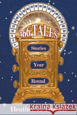 366 Tales Stories Year Round Heather E Hutsell   9781087918556 Heather E Hutsell - książka