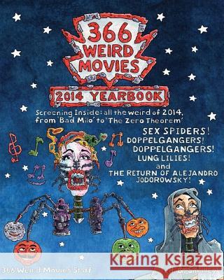 366 Weird Movies 2014 Yearbook 366 Weird Movies Staff L. Rob Hubbard Alfred Eaker 9781514308776 Createspace - książka