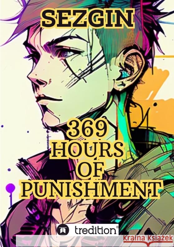 369 Hours of  Punishment Ismailov, Sezgin 9783384514554 tredition - książka