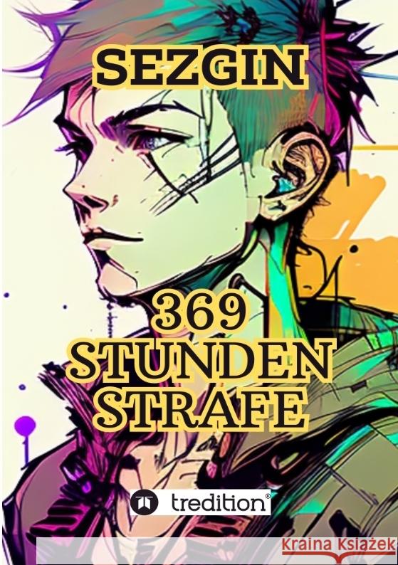 369 Stunden Strafe Ismailov, Sezgin 9783384515681 tredition - książka