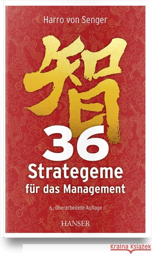 36 Strategeme für das Management Senger, Harro von 9783446477643 Hanser Fachbuchverlag - książka