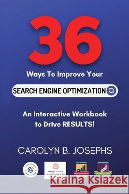 36 Ways to Improve Your Search Engine Optimization Carolyn B. Josephs 9781637773109 Red Penguin Books - książka