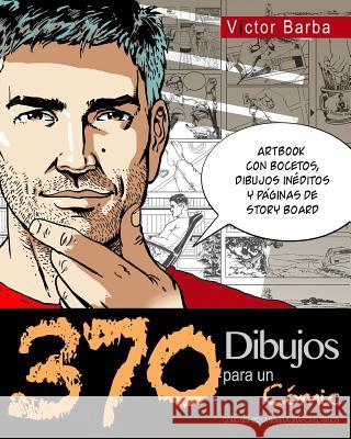 370 Dibujos para un comic: Como se hizo la novela grafica El Truco Barba, Victor 9781542955911 Createspace Independent Publishing Platform - książka