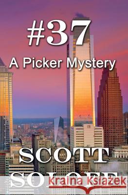 #37: A Picker Mystery Scott Soloff 9781475186819 Createspace - książka