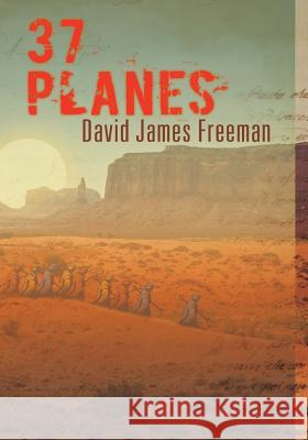 37 Planes David James Freeman 9781466470361 Createspace - książka