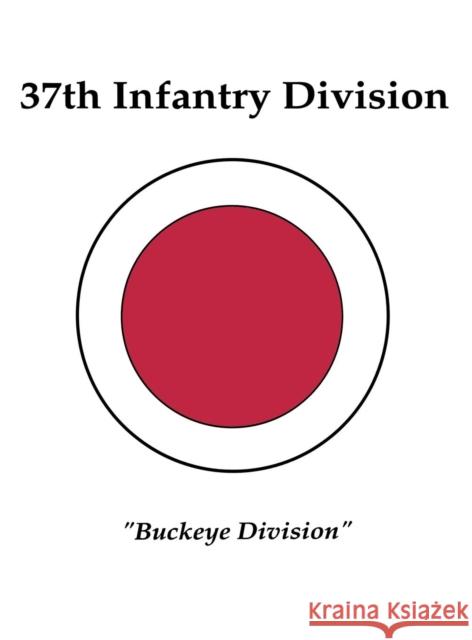 37th Infantry Division: Buckeye Division Stanley A. Frankel 9781563112195 Turner (TN) - książka